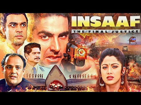 अक्षय कुमार ब्लॉकबस्टर एक्शन मूवी Insaaf (1997) | Superhit Hindi Movie | Shilpa Shetty,Paresh Rawal
