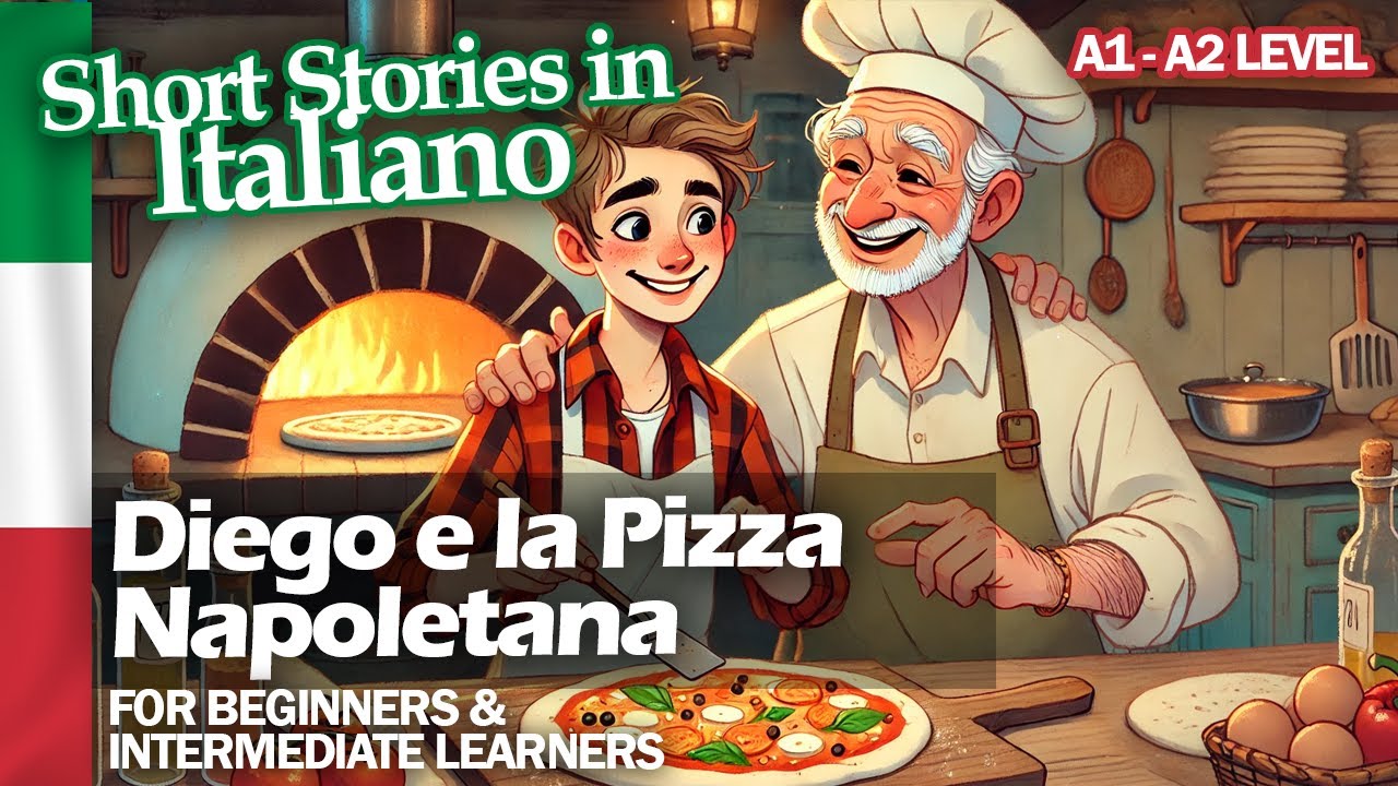 Short Stories in Italian - A1 A2  - Diego e la Pizza Napoletana