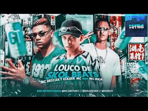 🟢MC DESTAKY, EOLEEK MC E MC RICK - LOUCO SKOL BEATS #bregãfunk2021 #bregãfunk #funk #tocahit
