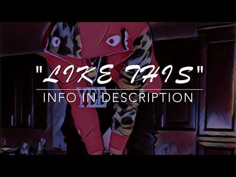 (SOLD) Lil Yee x Lil Pete x Mozzy Type Beat - "Like This"