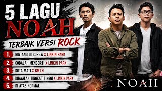 Download lagu 5 Lagu Noah Versi Rock Terbaik 🔥 Linkin Park & BMTH Style Playlist mp3