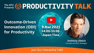Outcome-Driven Innovation (ODI) for Productivity