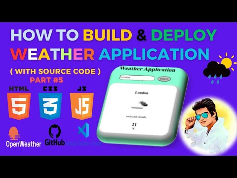 Part 1 - How to Build & Deploy weather app using html css and ...