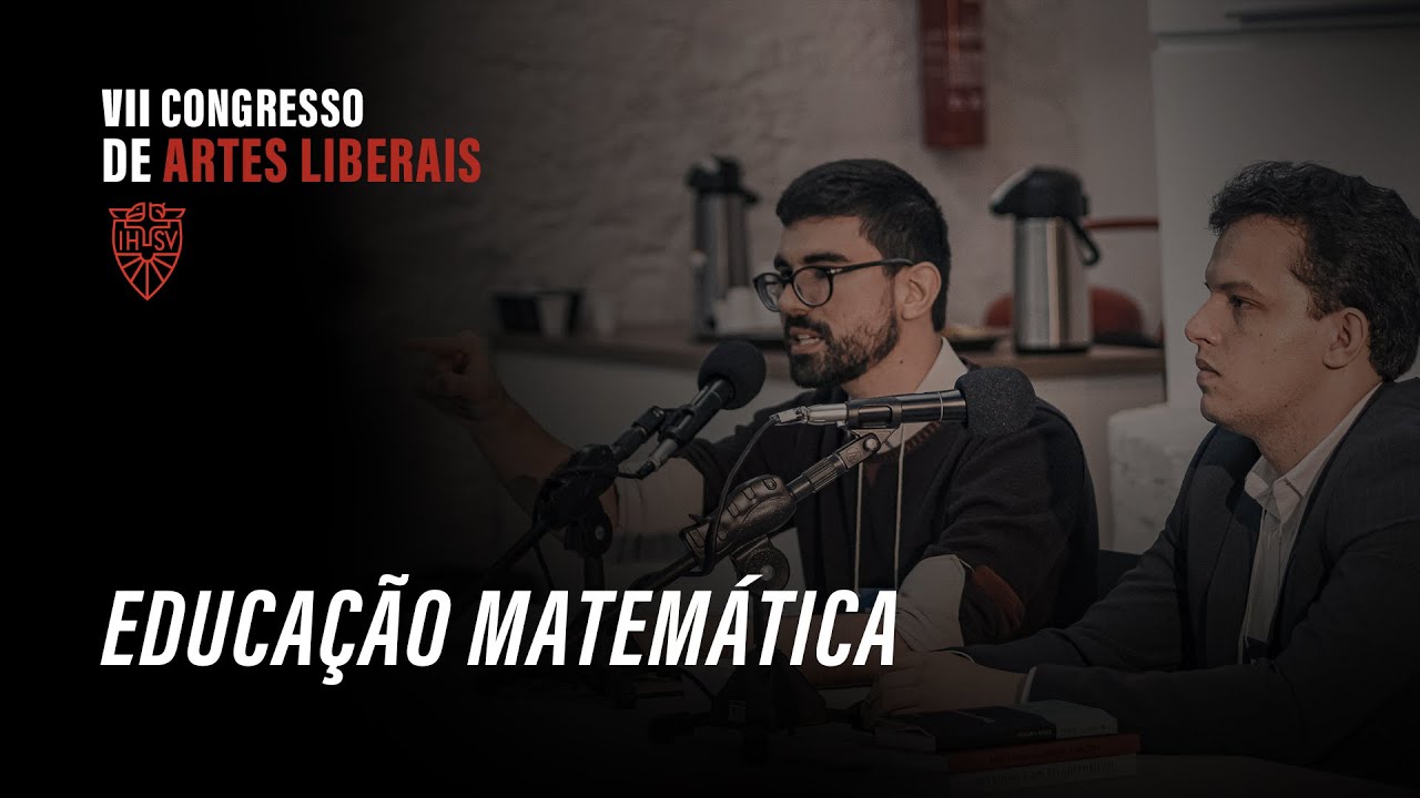 Educação Matemática - VII Congresso de Artes Liberais