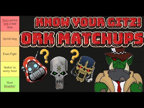 ORK MATCHUP TIERLIST - WARHAMMER 40K
