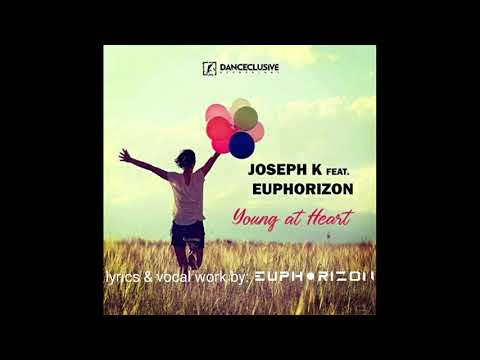 Out Now: Young At Heart - Joseph K. feat. Euphorizon