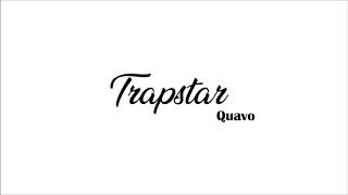 Quavo - Trapstar (Official Audio)