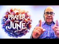 Prophetic Word & Prayer for June | Apostle John Eckhardt
