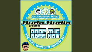 Drop The Bass Now (Anthem Mix)