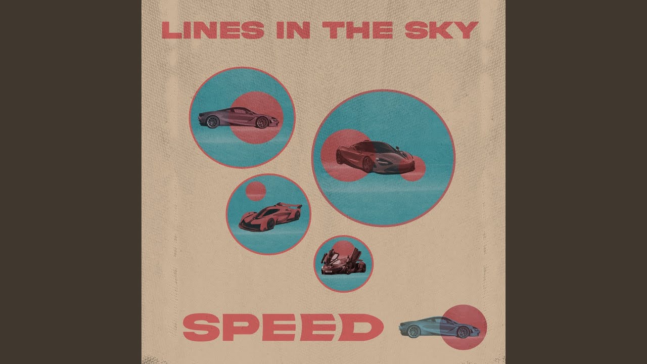 Lines in the Sky - Speed
