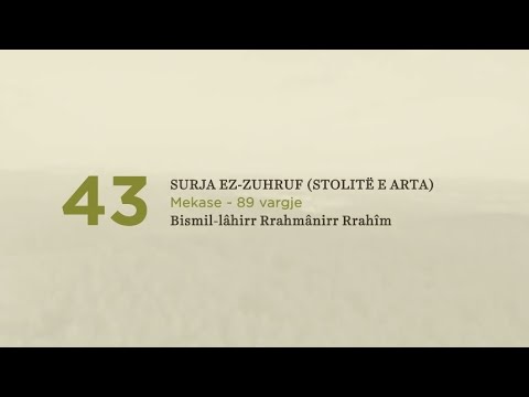43. Surja Ez Zuhruf (Stolite e arta)