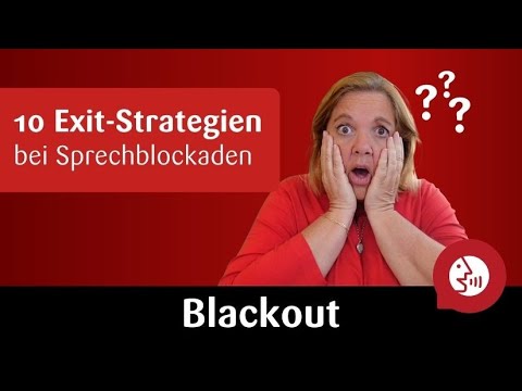 Blackout - 10 Exit-Strategien bei Lampenfieber und Sprechblockaden bei Reden