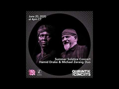 The Quarantine Concerts - Summer Solstice Concert: Drake & Zerang Duo - June 20, 2020