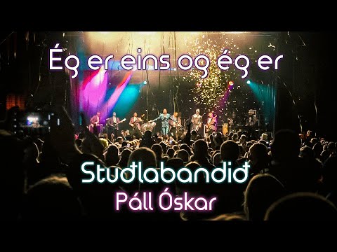 Stuðlabandið & Páll Óskar - Ég er eins og ég er
