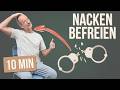 Nackenverspannungen EFFEKTIV Lösen 10 Minuten Nacken Übungen