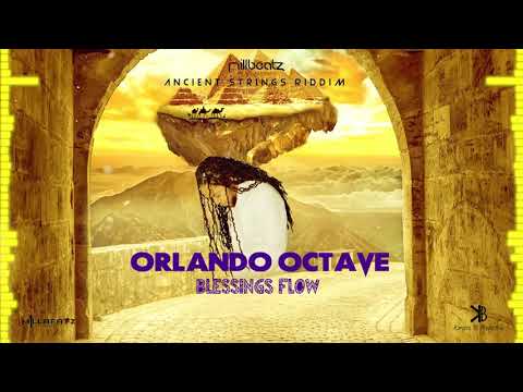 Orlando Octave - Blessing Flow (Ancient Strings Ridddim)