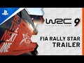 WRC 9 - FIA Rally Star Trailer | PS5, PS4