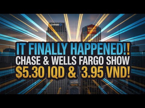 🚨 BREAKING: Chase & Wells Fargo “New Screen Rates”? $5.30 IQD & $3.95 VND Spark RV Frenzy! 💥🏦🔥