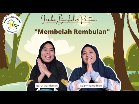 Lomba Berbalas Pantun (Juara 1)| Nurul Wahdaniah & Adisty Rahmadani  | oleh KLA Kaltara