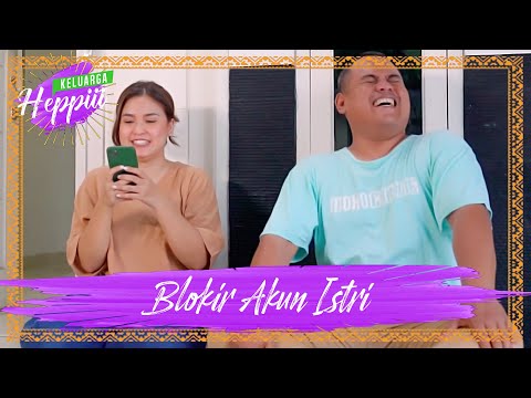 keluarga-heppiii-5-ep-20-blokir-akun-istri