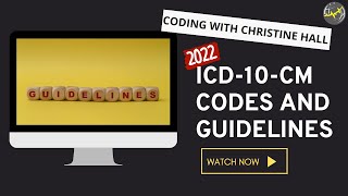 New 2022 ICD-10-CM Codes and Guidelines