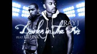 Ray J feat. Kid Ink - Drinks In The Air (Prod. by Kajmir Royale) [NEW SONG 2011]