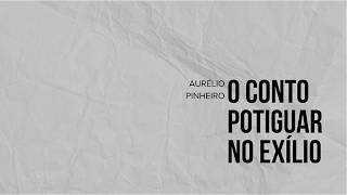 Aurélio Pinheiro: entre Macau e a Amazônia | O conto potiguar no exílio
