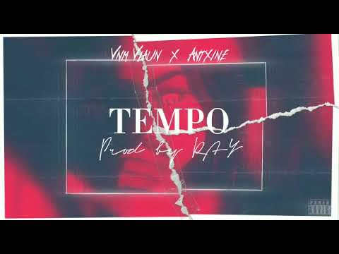 Tempo  -  Vnm Vlaun X Antxine  (ProdByRayy)