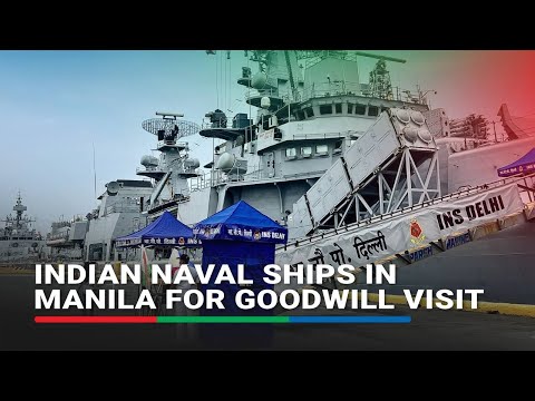 Indian Navy ships in Manila for 4-day goodwill visit ABS-CBN News