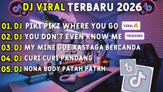 Download lagu KUMPULAN DJ TIKTOK FYP TERBARU 2026🎵DJ TIK TOK VIRAL FYP🎵DJ PIKI PIKI WHERE YOU GO 2026 mp3