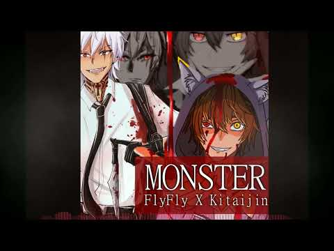 FlyFly x Kitaijin ◊ Monster ◊