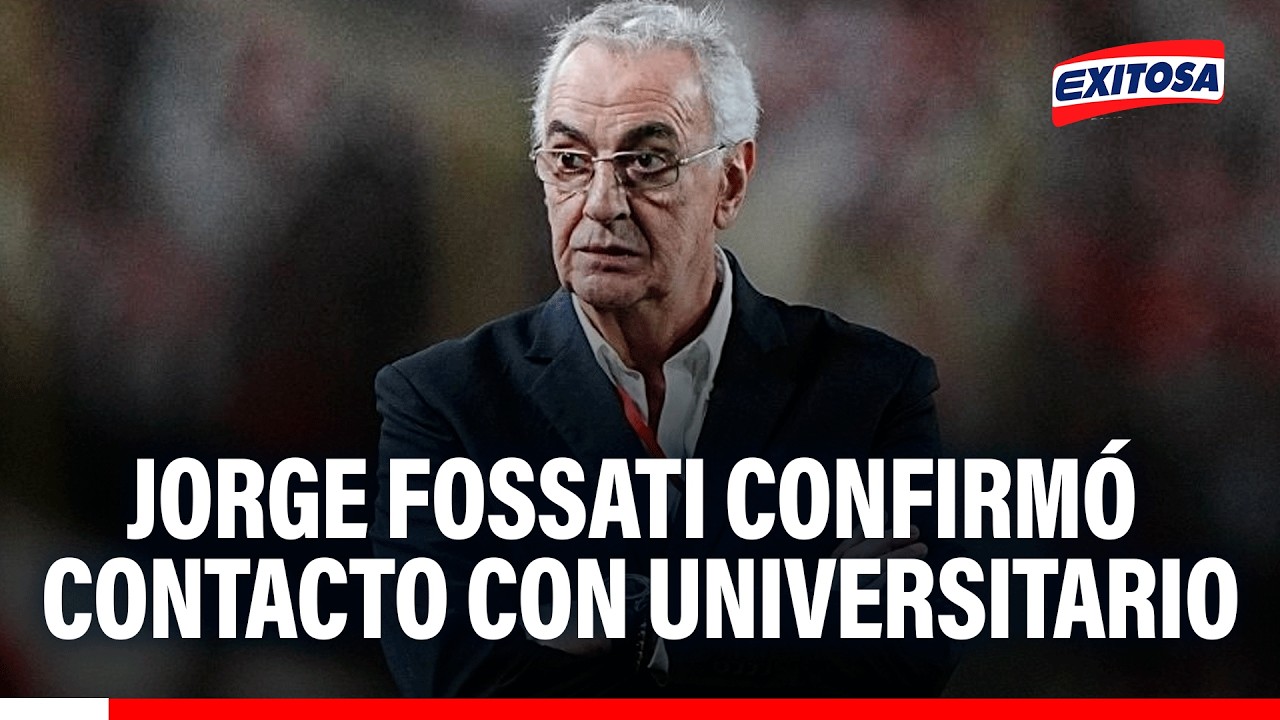 🔴🔵 Jorge Fossati confirmó contacto con Universitario, pero descartó su vuelta