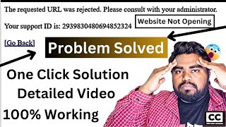 The requested URL was rejected. Please consult with your administrator