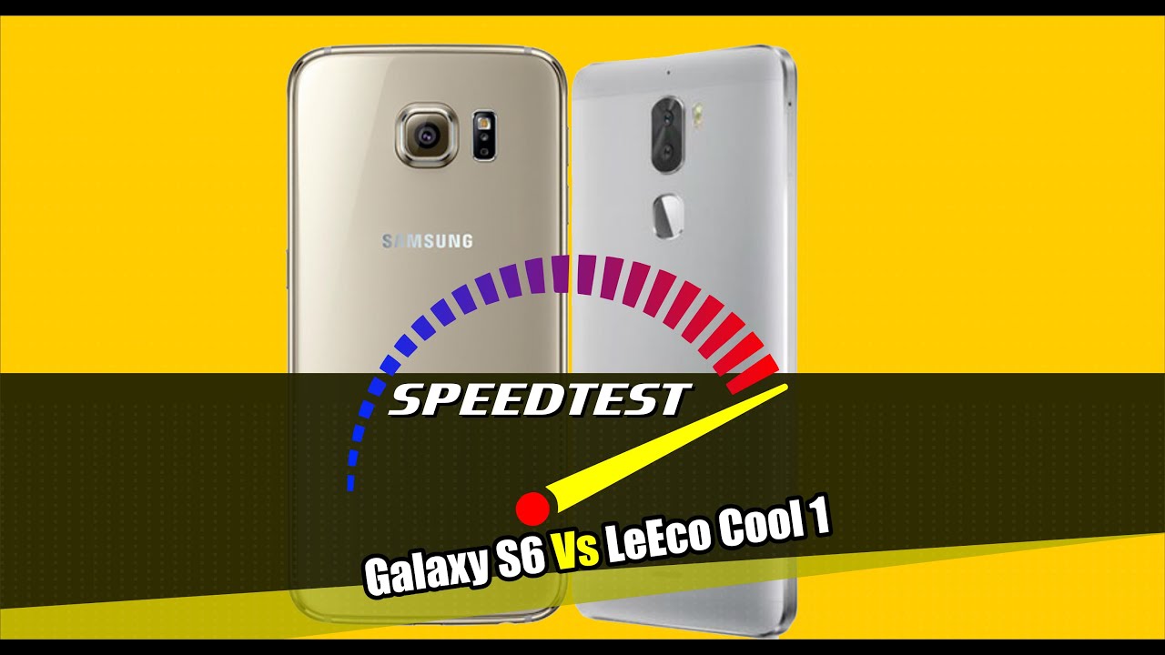 LeEco Cool 1 (Coolpad) vs Samsung Galaxy S6 Speedtest