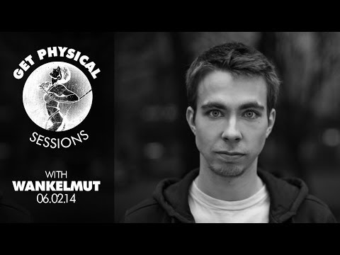 Get Physical Sessions Episode 10 with Wankelmut
