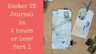 Make an Easter TN in 2 hours or less! - Part 1