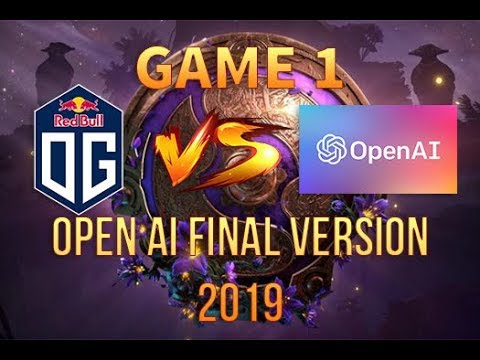 TI9 CHAMPION OG vs OpenAI Final Version 2019  -   Game 1