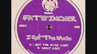 Fat 12 Incher - I Got The Music