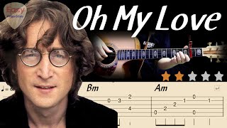 🔴 Oh My Love - John LennonㅣEasy Romantic Fingerstyle Guitar Tutorial ㅣSimple Tabs ㅣThe Beatles