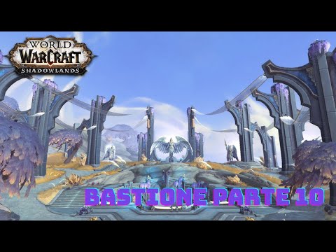 world of warcraft shadowlands bastione 10