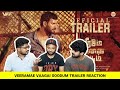 Veeramae Vaagai Soodum Official Trailer  [ Reaction ] | Vishal | Yuvan Shankar Raja | Saravanan
