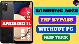 SAMSUNG A025F/A02S FRP BYPASS ||WITHOUT PC|| ANDROID 11 ||
