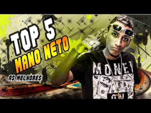 MANO NETO - TOP 5 (As Melhores de 2017 Som Do Paredao)