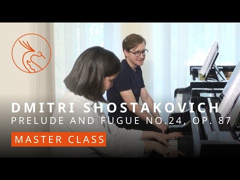 STUDY Dmitri SHOSTAKOVICH's Prelude & Fugue #24 Op.87 With Pianist Dmitry Masleev