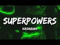 Kasabian - SUPERPOWERS (Lyrics)