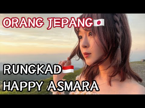 ORANG JEPANG🇯🇵🎙️🇮🇩 RUNGKAD - HAPPY ASMARA FEAT THE SAXOBROTHERS (SAYOPOYO)