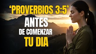 Dios, Guíame Hoy | Oración de la Mañana para Confiar en Medio de la Incertidumbre