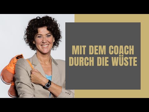 Durch die Wüste marschieren? - Conny Schumacher coacht am Limit und darüber hinaus