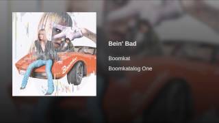 Bein' Bad