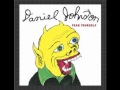 Daniel Johnston - Mountain Top